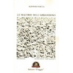 Le macerie dell’abbandono